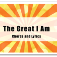 The Great I AM Chords and Lyrics